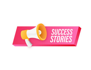 Megaphone with Success stories. Megaphone banner. Vector stock illustration