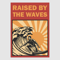 vintage poster design raised by the waves retro illustration