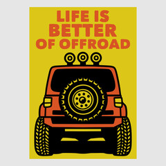 vintage poster design life is better of offroad retro illustration © Wahyu