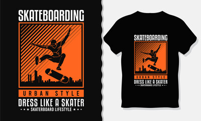 Skaterboarding dress like a sketer t-shirt design. Skater Lifestyle. Retro style  silhouette vector print design
