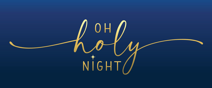 Oh holy night, calligraphy on blue background. Christmas lettering. Elegant golden typography greeting card phrase. Vector illustration