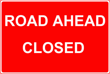 Road ahead closed while temporary repair work is being completed sign	