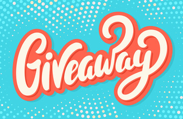 Giveaway banner. Vector handwritten lettering banner.