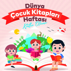 Dünya Çocuk Kitapları Haftası Kutlu Olsun. Translation: Happy World Children's Book Week.