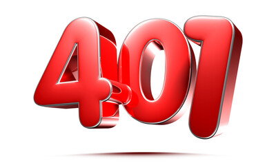 Rounded red numbers 401 on white background 3D illustration with clipping path.