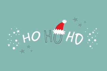 HO HO HO Christmas greetings for Christmas card, packaging or calendar
