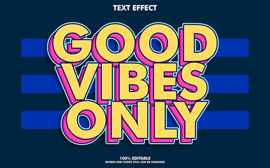 Good vibes only sticker text effects. 80s retro pop art text effects  - obrazy, fototapety, plakaty