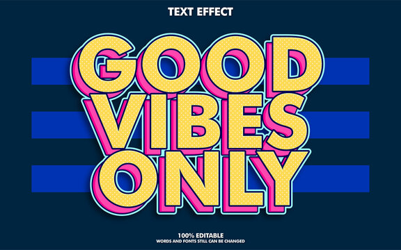 Good vibes only sticker text effects. 80s retro pop art text effects 