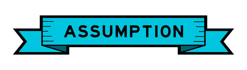 Vintage blue color ribbon banner with word assumption on white background