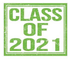 CLASS OF 2021, text on green grungy stamp sign