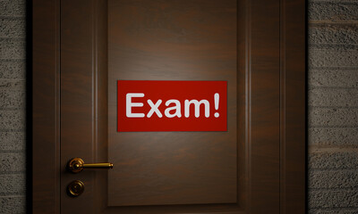 Exam in the school or university. The red sign hangs on a dark door. Left and right to the door is an old brick wall. 3D illustration