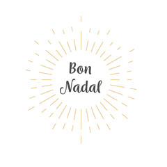 Fototapeta na wymiar Bon Nadal with Catalan version. Merry Christmas with different language