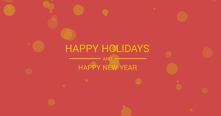 Image of happy holidays and happy new year christmas text over gold dots on red background