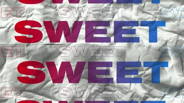 Animation of sweet text in repetition on white background
