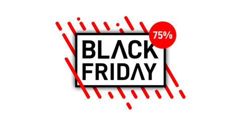 Lettering Black friday sale banner on white background. Black friday Sale with discount 75%. For art template design, brochure style, banner, flyer, book, blank, card, poster.