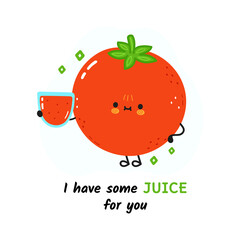 I have some juice card with cute happy tomato. Vector hand drawn doodle style cartoon character illustration icon design. Card with cute happy tomato