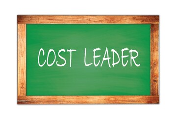 COST  LEADER text written on green school board.