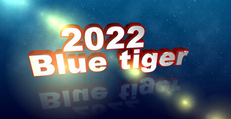 Text 2022 Year of the Blue Tiger. 3D illustration. White titles with a red border on a blue background, with twinkling stars. Cover design for celebrations, greeting cards. Template for your creative