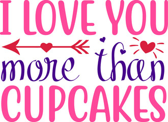 Valentine Quotes design SVG, Family vector t-shirt SVG Cut Files for Cutting Machines like Cricut and Silhouette