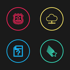 Set line Unknown document, Falling star, Network cloud connection and Police badge icon. Vector