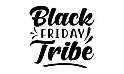 Obraz premium Black Friday Tribe SVG cut file for cutting