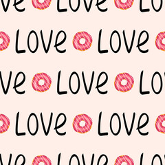 Seamless pattern with donuts and word love. Holiday decoration, valentine day print, wedding, gift wrapping paper, textiles and holiday designs.