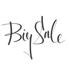 Big Sale hand drawn lettering. Clean lines, easy to edit. Vector illustration isolated on white background.
