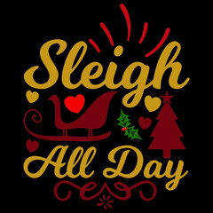 sleingh all  day  svg design.