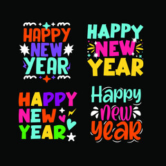 Set of colorful happy new year typography vector for Baby t-shirt. Print ready file and easy to change colors