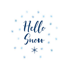 Hello snow. Vector illustration. Lettering. Ink illustration. Merry Christmas card