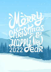 Vector illustration. Mountains winter snowy landscape with hand lettering of Merry Christmas and Happy New Year.