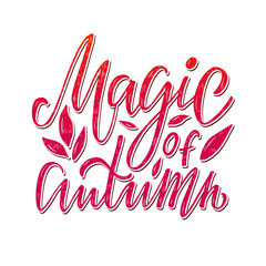 Vector illustration of magic of autumn lettering for banner, advertisement, postcard, poster, product design. Handwritten creative text for autumn festival for web or print
