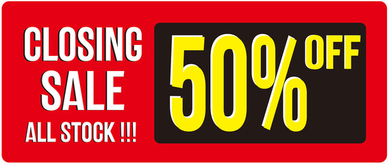 Banner that says : closing sale 50% off. All stock.