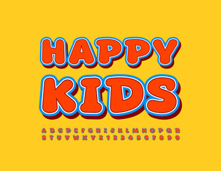 Vector funny emblem Happy Kids. Playful bright Font. Alphabet Letters and Numbers set for Children