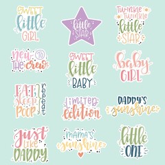Baby born set motivational quote Hand drawn typography poster set. Conceptual handwritten phrase craft T shirt hand lettered . Vector illustration