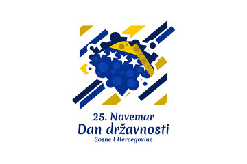 Translation: November 25, National Day. Statehood Day of Bosnia and Herzegovina Vector Illustration. Suitable for greeting card, poster and banner. 