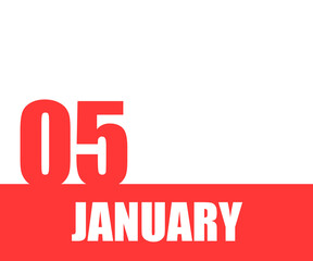 January. 05th day of month, calendar date. Red numbers and stripe with white text on isolated background. Concept of day of year, time planner, winter month