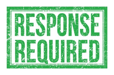 RESPONSE REQUIRED, words on green rectangle stamp sign