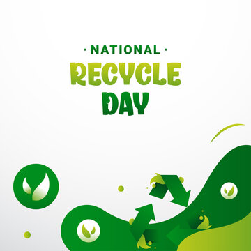 National Recycle Day Design Background For Greeting Moment