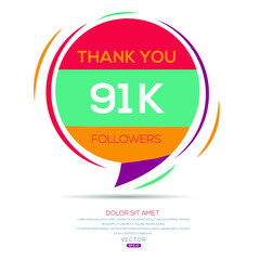 Creative Thank you (91k, 91000) followers celebration template design for social network and follower ,Vector illustration.