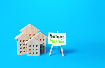 Residential houses and mortgage holidays easel. Save a positive credit history in monthly payments...