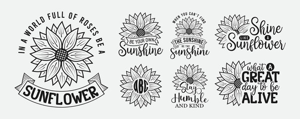 Set of sunflower lettering, motivational quote for print, t-shirt, poster and card