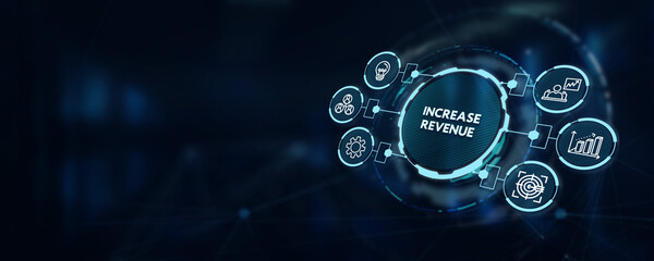 Increase revenue concept. Business, Technology, Internet and network concept.3d illustration