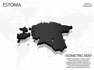 3D Map black of Estonia on world map background .Vector modern isometric concept greeting Card illustration eps 10.