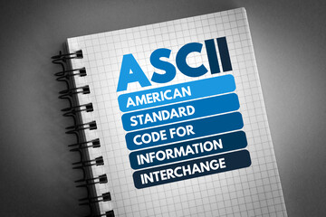 ASCII - American Standard Code for Information Interchange acronym on notepad, technology concept...