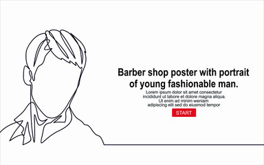 Barbershop vector barber shop poster with portrait of young fashionable man. Continuous one line drawing of man portrait. Hairstyle. Fashionable men's style.