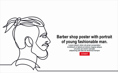 Barbershop vector barber shop poster with portrait of young fashionable man. Continuous one line drawing of man portrait. Hairstyle. Fashionable men's style.