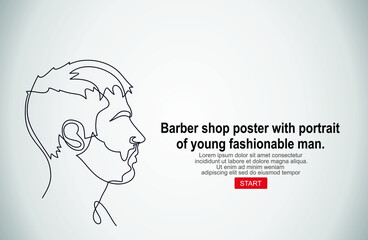 Barbershop vector barber shop poster with portrait of young fashionable man. Continuous one line drawing of man portrait. Hairstyle. Fashionable men's style