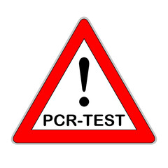 Deutsches Schild mit Corona PCR-Test auf weissem Hintergrund