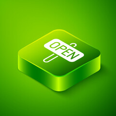 Isometric Hanging sign with text Open door icon isolated on green background. Green square button. Vector
